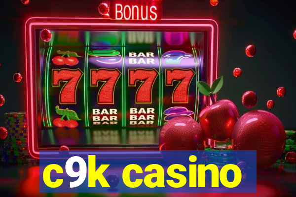 c9k casino